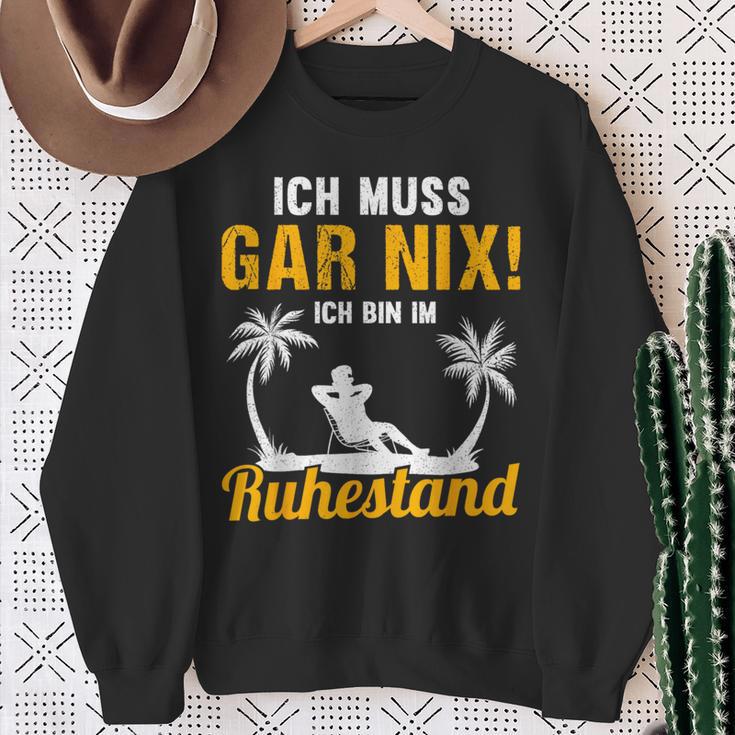 Ich Muss Gar Nix Ich Bin Im Ruhestand Pensioner Sweatshirt Geschenke für alte Frauen