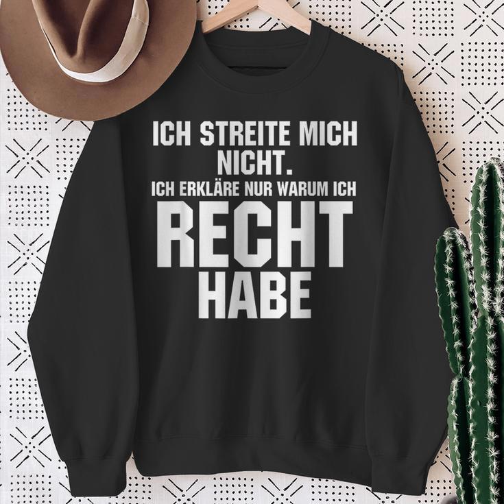 Ich Streite Mich Nicht Ich Erkläre Nur Warum Ich Recht Habe Sweatshirt Geschenke für alte Frauen