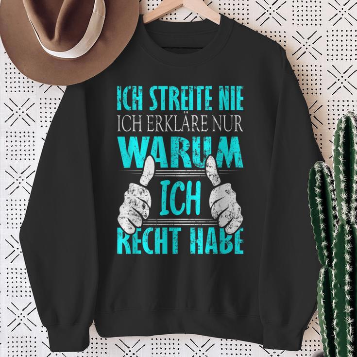 Ich Streite Nicht Ich Erkläre Nur Warum Ich Recht Habe Sweatshirt Geschenke für alte Frauen