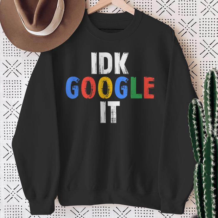 Idk Google Es Sweatshirt Geschenke für alte Frauen