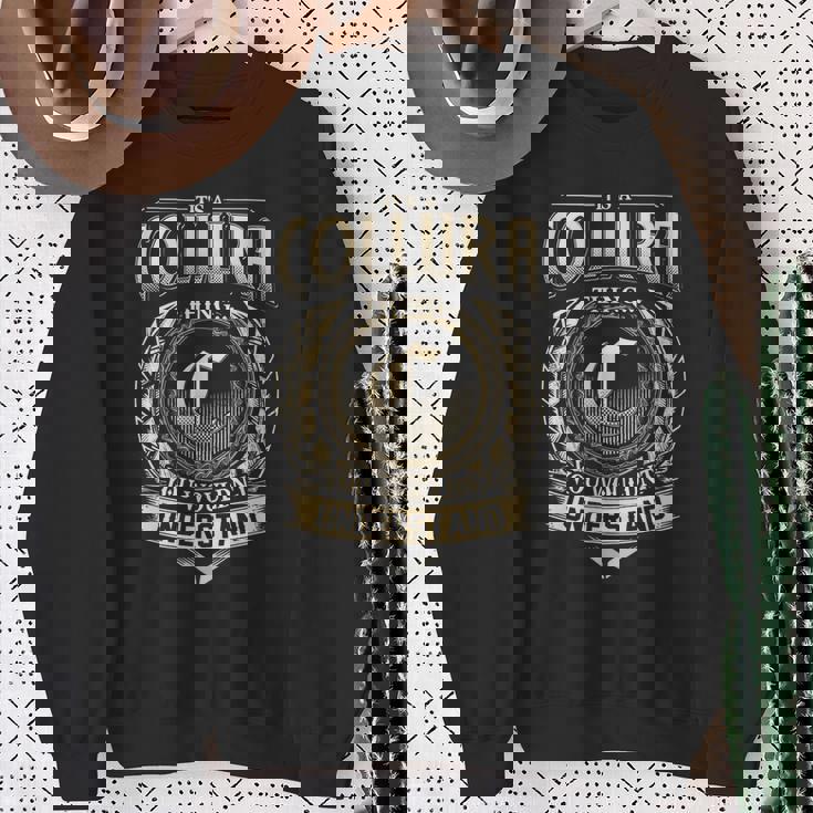 Its A Collura Thing You Wouldnt Understand Name Vintage Sweatshirt Gifts for Old Women