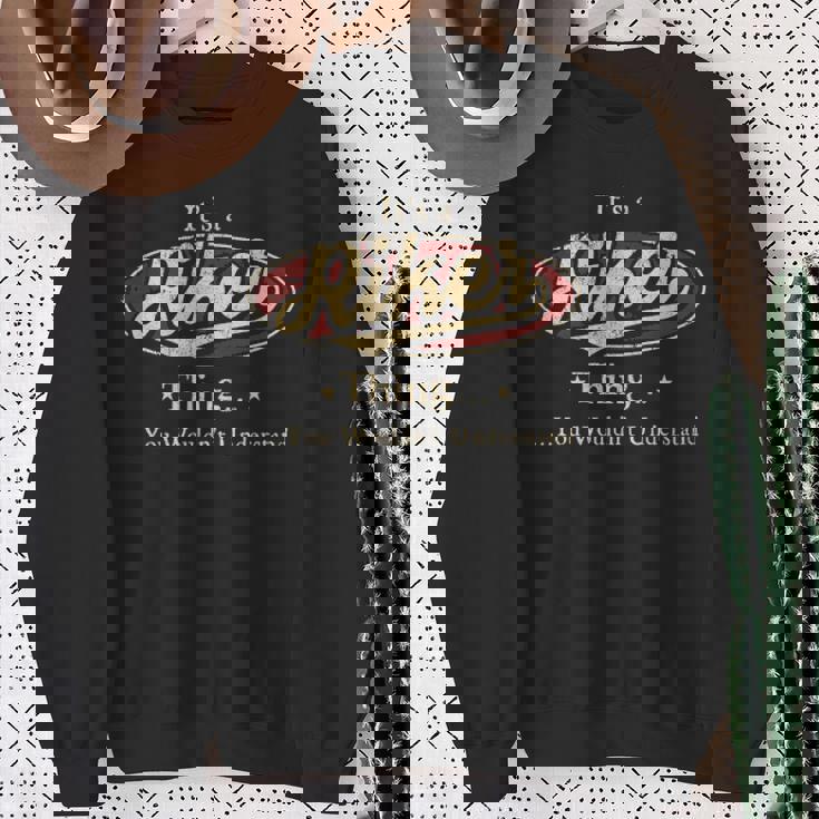 It's A Riker Thing You Wouldn't Understand Sweatshirt Gifts for Old Women