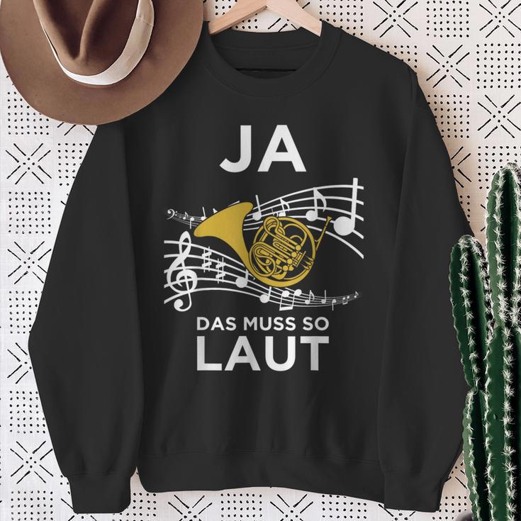 Ja Das Muss So Laut Hornisten Wald-Horn Blasmusik Sweatshirt Geschenke für alte Frauen