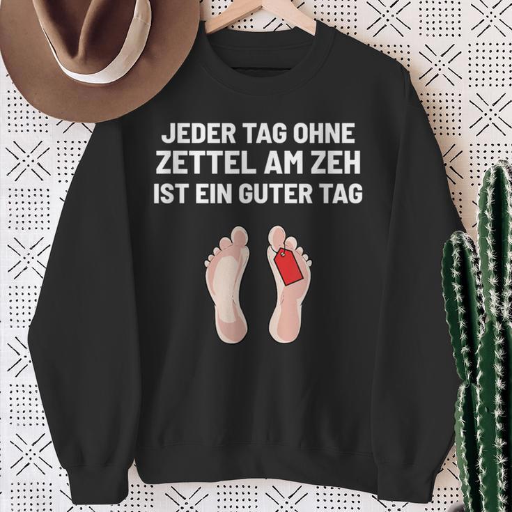 Jeder Tag Ohne Zettel Am Zeh Ist Ein Guter Lustig Positive Every Day Without Sweatshirt Geschenke für alte Frauen