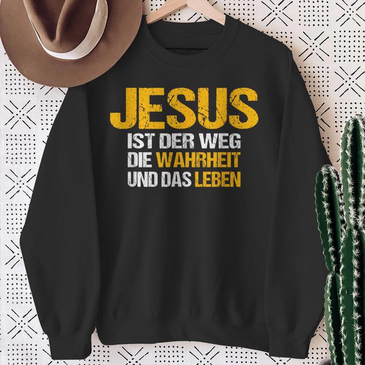 Jesus Ist Der Weg Die Wahrheit Und Das Leben Jesus Ist Sweatshirt Geschenke für alte Frauen