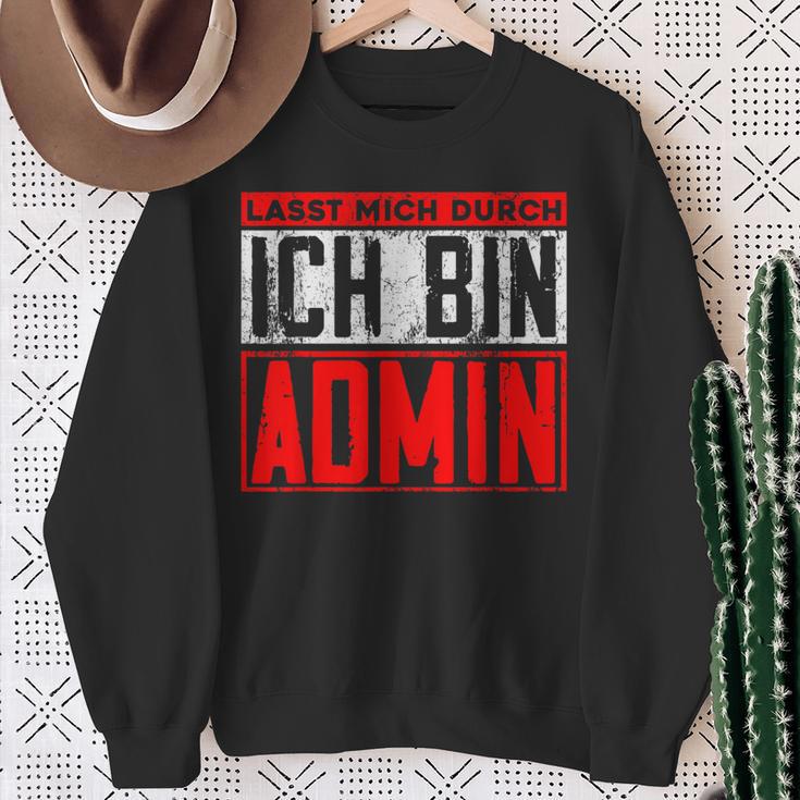 Lassen Mich Durch Ich Bin Admin Informatik Itler Sweatshirt Geschenke für alte Frauen