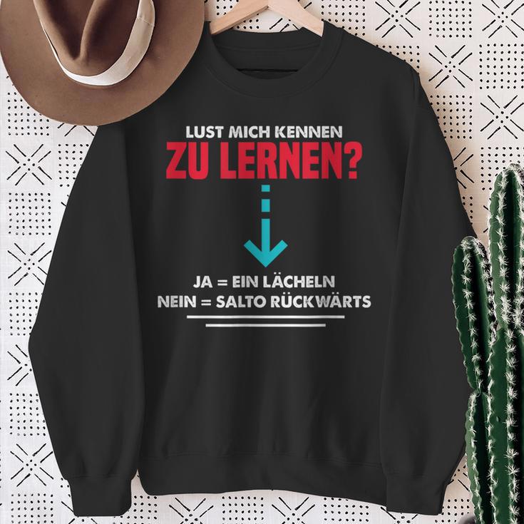 Lust Mich Kennen Zu Lern Anmach Slogan Party Sweatshirt Geschenke für alte Frauen