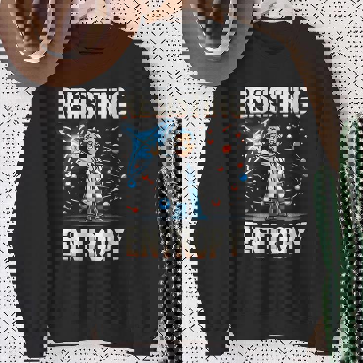 Magliette Con Grafica Divertente E Divertente Di Resisting Entropy Science Felpa Regalos para ancianas