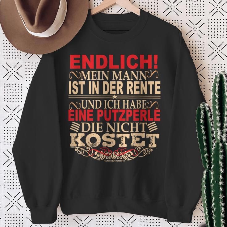 Mein Mann Ist In Der Rente Und Ich Habe Putzperlle-Rentner My Man Sweatshirt Geschenke für alte Frauen