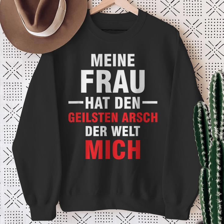 Meine Frau Hat Den Geilsten Arsch Der Welt Mich Sweatshirt Geschenke für alte Frauen