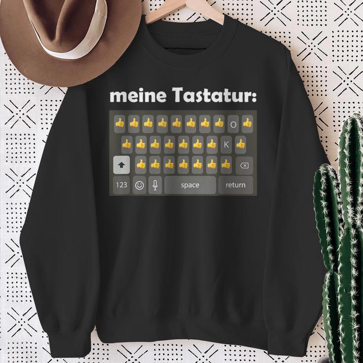 Meine Tastatur Daumen Hoch Für Papas Lustiges Sweatshirt Geschenke für alte Frauen