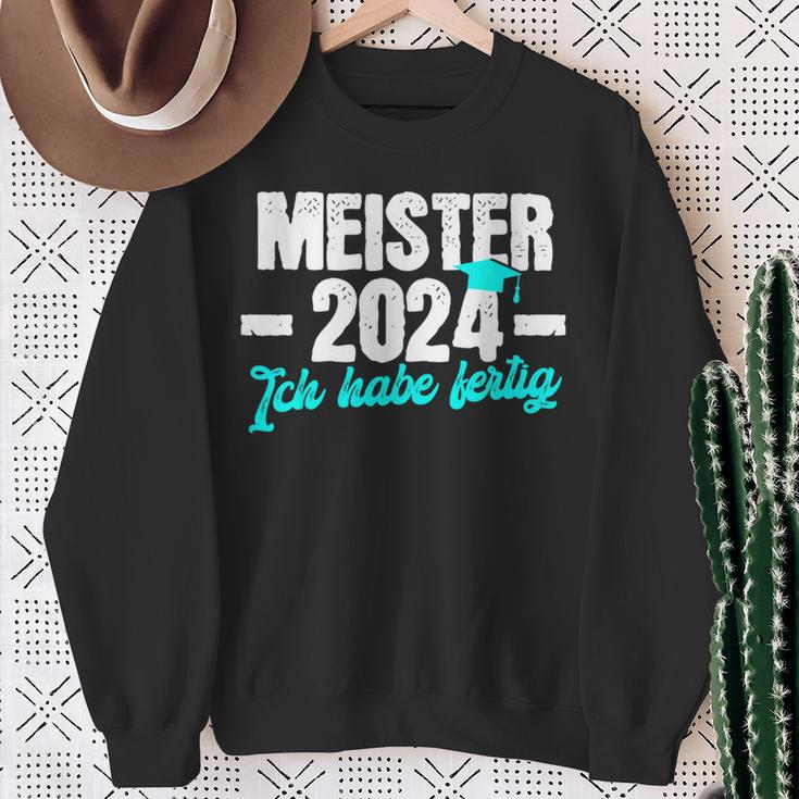 Meister 2024 Ich Habe Fertig Meisterprüfung Sweatshirt Geschenke für alte Frauen