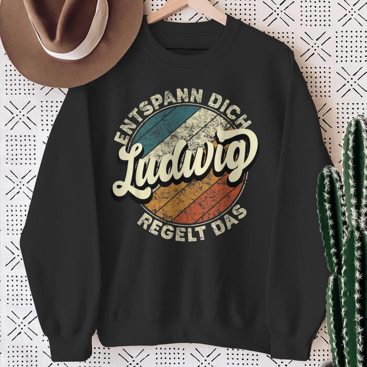 Name Ludwig Entspann Dich Ludwig Regelt Das Sweatshirt Geschenke für alte Frauen