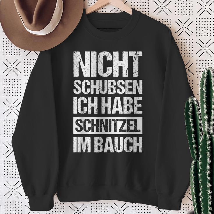 Nicht Schubsen Schnitzel Im Bauch Sweatshirt Geschenke für alte Frauen