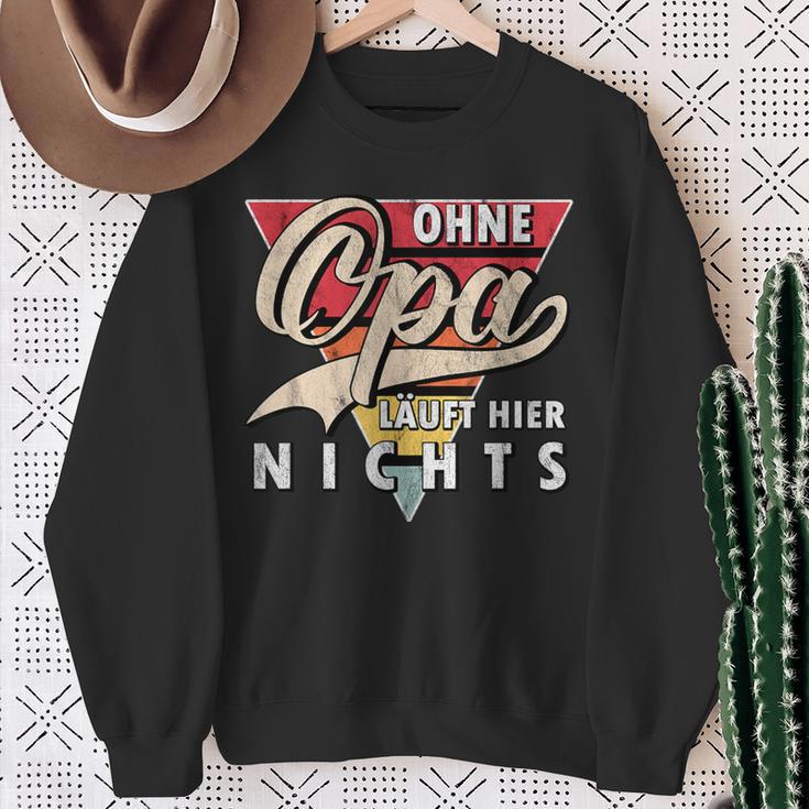 Ohne Opa Läuft Hier Nichts Bester Opa Sweatshirt Geschenke für alte Frauen