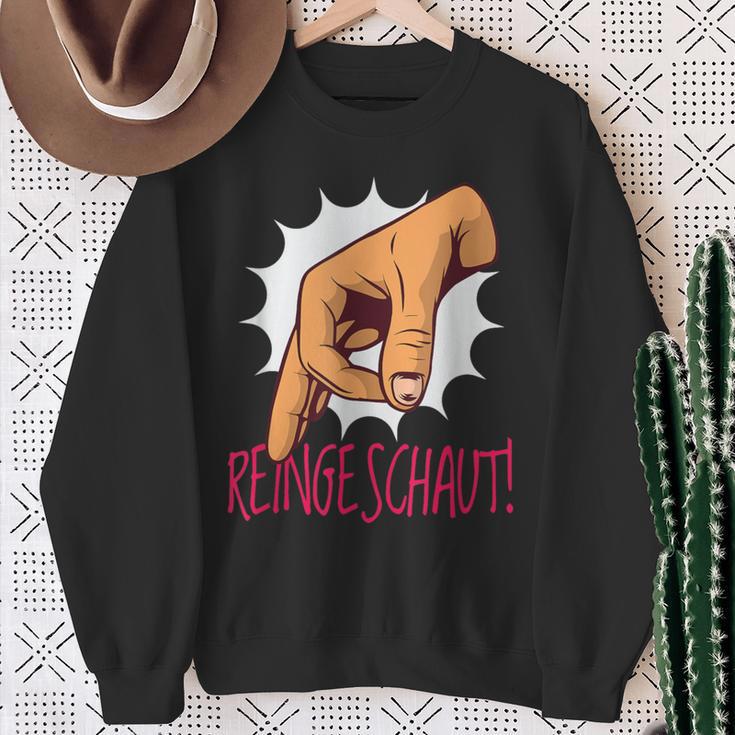 Reingeschaut Hand Reingeguckt Humour Game Sweatshirt Geschenke für alte Frauen