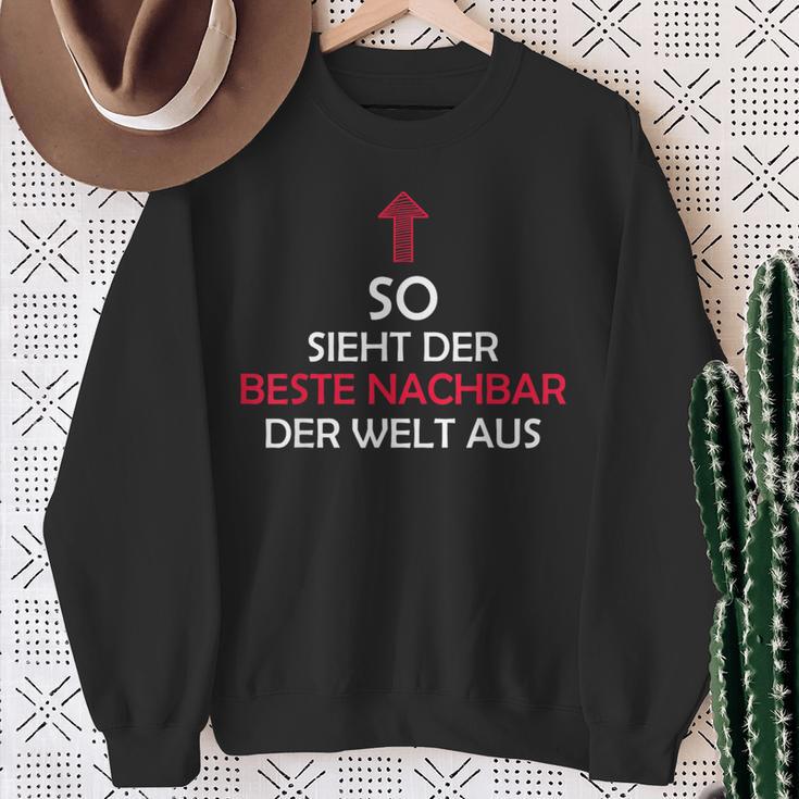 So Sieht Der Beste Neighbour Der Welt Aus Sweatshirt Geschenke für alte Frauen