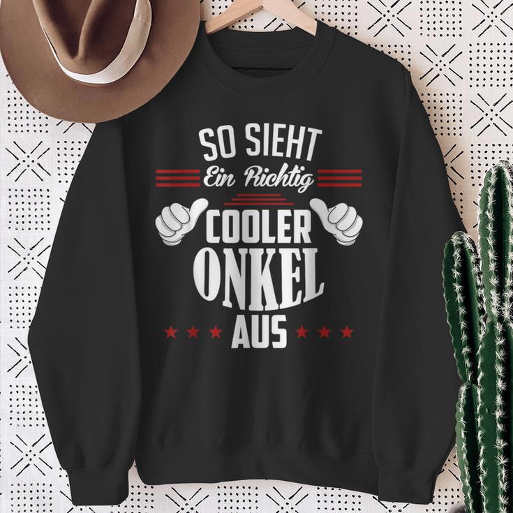 So Sieht Ein Richtig Cooler Onkel Aus Uncle Sweatshirt Geschenke für alte Frauen