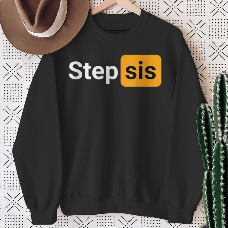 Step Sis Joke Adult Sweatshirt Geschenke für alte Frauen