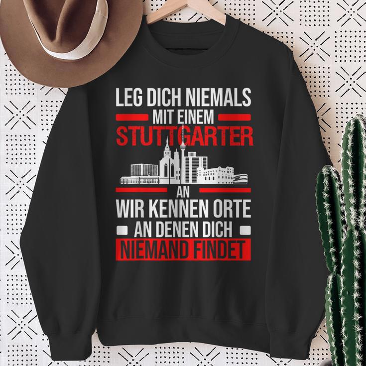 Stuttgart Leg Dich Niemals Mit Einem Stuttgarter An Sweatshirt Geschenke für alte Frauen