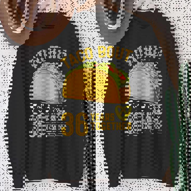 Taco Bout 36 Years Together 36Th Wedding Anniversary Sweatshirt Gifts for Old Women