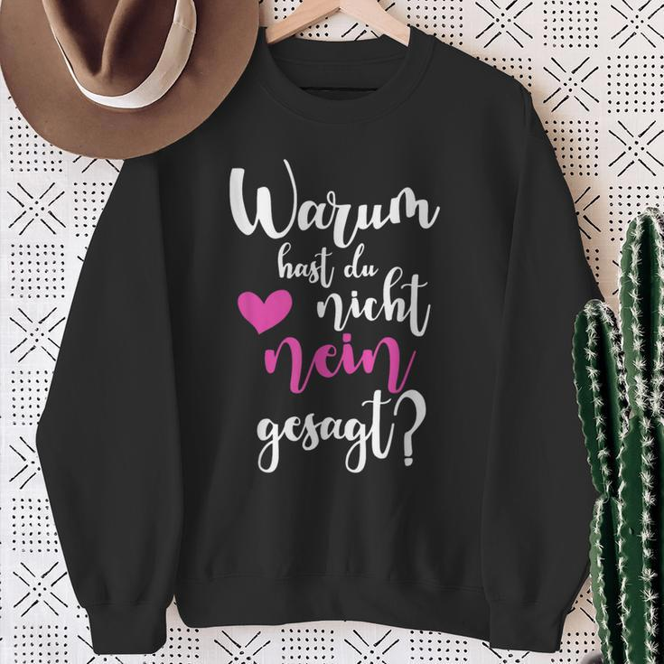 Warum Hast Du Nicht Nein Gesagt Saying Sweatshirt Geschenke für alte Frauen