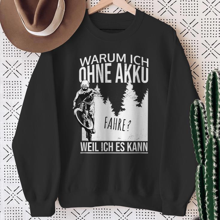 Warum Ich Ohne Akkufahrre Weil Ich Es Kann Gegen Gen E-Bike Mtb Sweatshirt Geschenke für alte Frauen