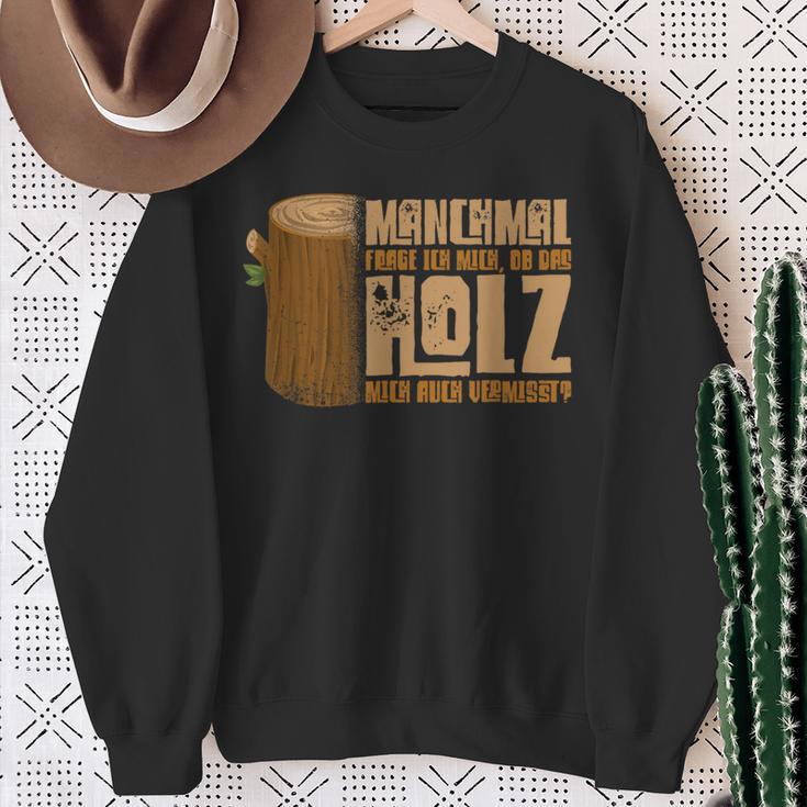 Wooden With Slogan For Holzverversteher Sweatshirt Geschenke für alte Frauen