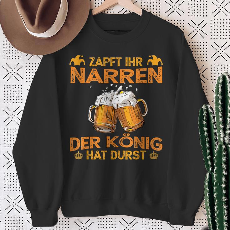 Zapft Ihr Narren Der Konig Hat Durst Lustig Drinker Sweatshirt Geschenke für alte Frauen