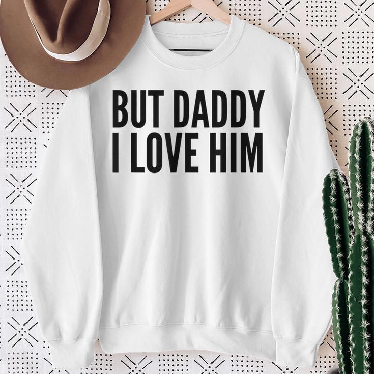 Aber Papa Ich Liebe Ihn Sweatshirt Geschenke für alte Frauen