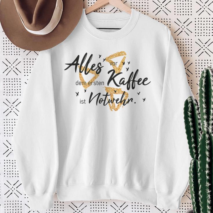 Allesor Dem Ersten Kaffee Ist Notwehr Sweatshirt Geschenke für alte Frauen