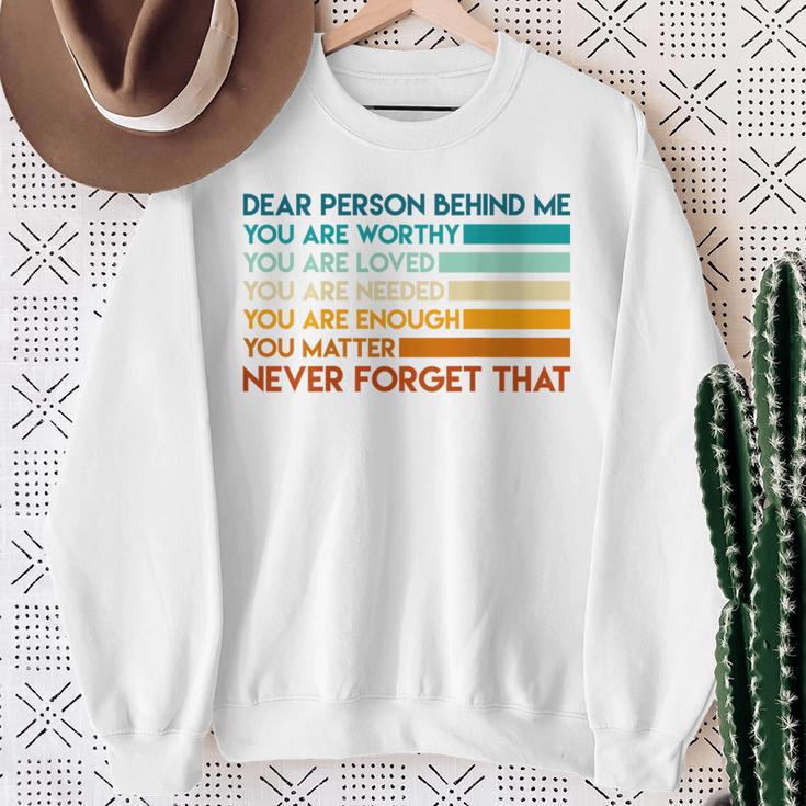 Dear Person Behind Me Dear Person Behind Me Du Bist Sweatshirt Geschenke für alte Frauen