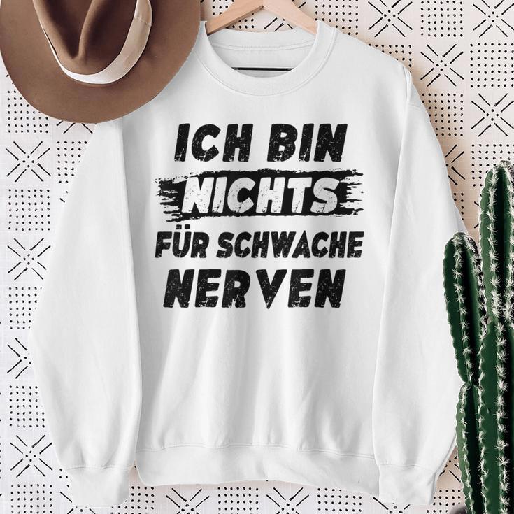 Ich Bin Nichts Für Schwache Nerven Sweatshirt Geschenke für alte Frauen