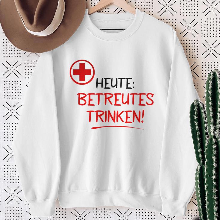 Heute Betreutes Trinken Sweatshirt Geschenke für alte Frauen