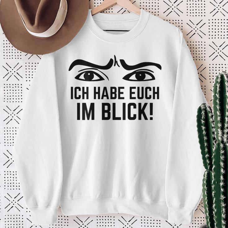 Ich Habe Dich Im Blick Lehrer I Have You Sweatshirt Geschenke für alte Frauen