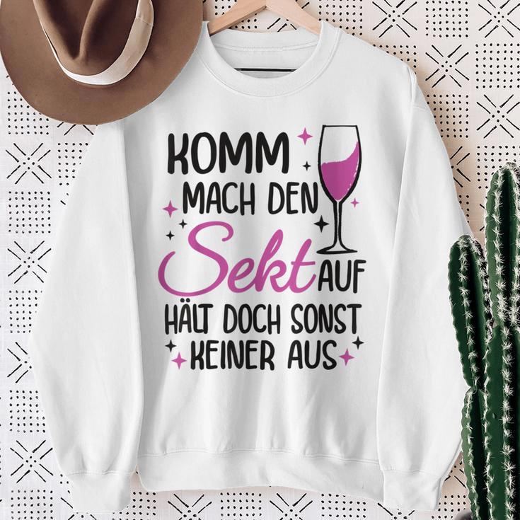 Komm Mach Den Sekt Auf Halt Doch Sonst Keiner Aus Komm Mach Den Sekt S Sweatshirt Geschenke für alte Frauen