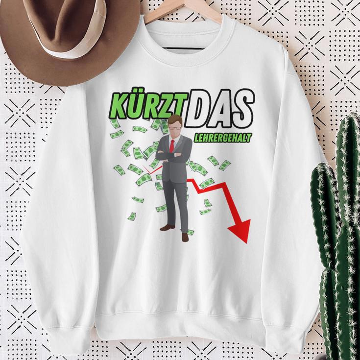 Kürzt Das Lehrergehalt Spruch Lustig Sweatshirt Geschenke für alte Frauen