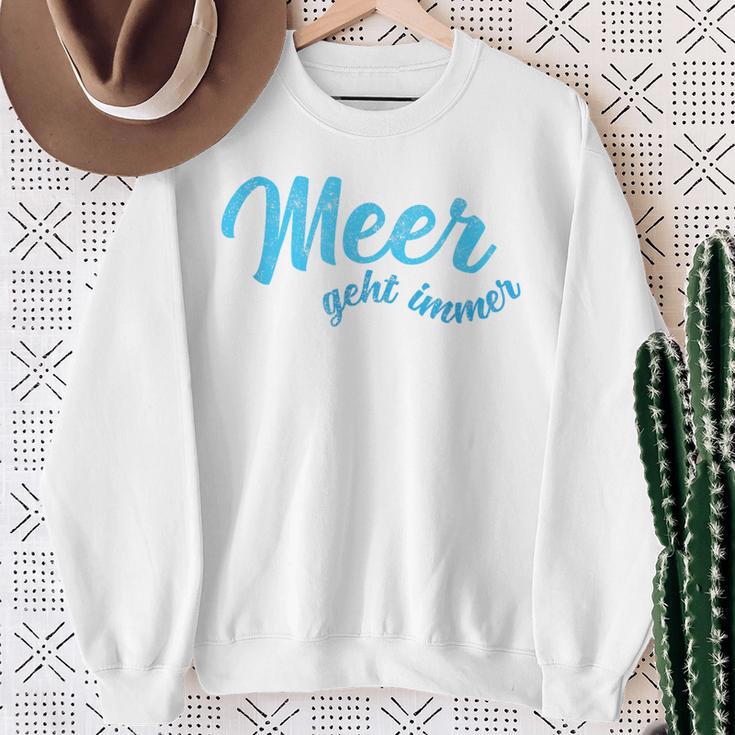 With Meer Geht Immer Einfach Mehr Meer German Sweatshirt Geschenke für alte Frauen