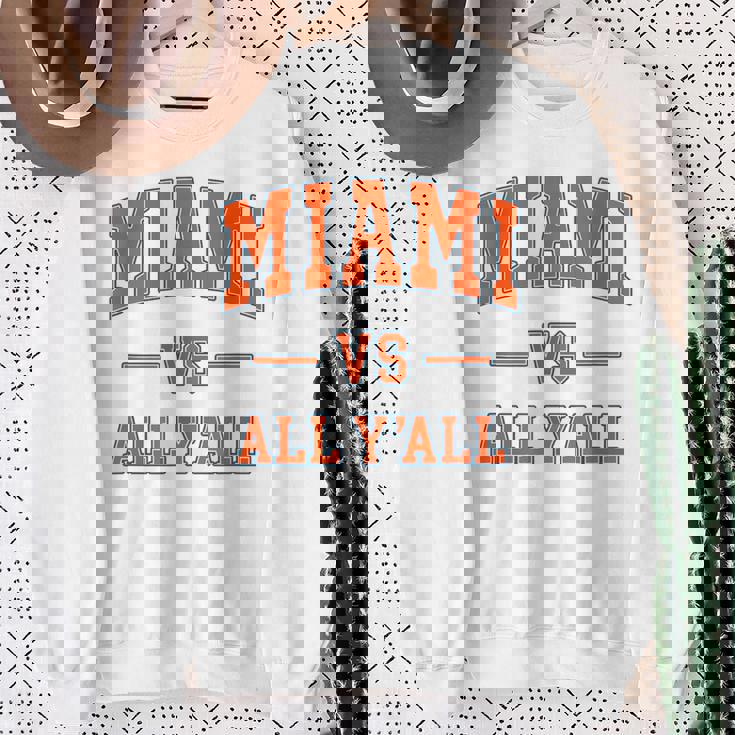 Miami Vs All Y'all Throwback Classic Sweatshirt Gifts for Old Women Miami Vs All Y'all Throwback Classic Sweatshirt Gifts for Old Women