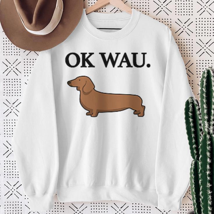 Ok Wau X Dackel Dachshund Dog Lovers Humour Fun Sweatshirt Geschenke für alte Frauen