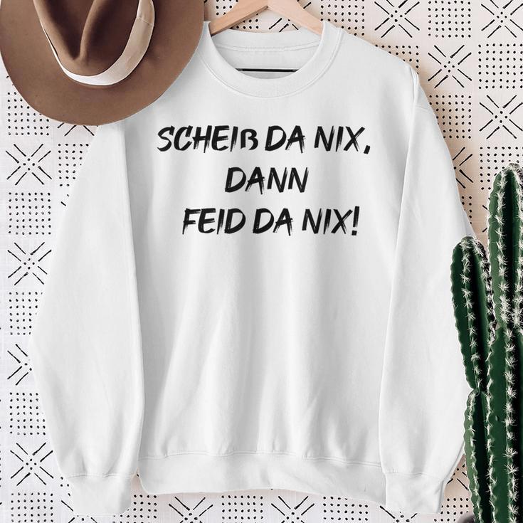 Scheiss Da Nix Dann Feid Da Nix Sweatshirt Geschenke für alte Frauen