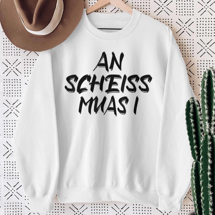 An Scheiß Muas I Sweatshirt Geschenke für alte Frauen