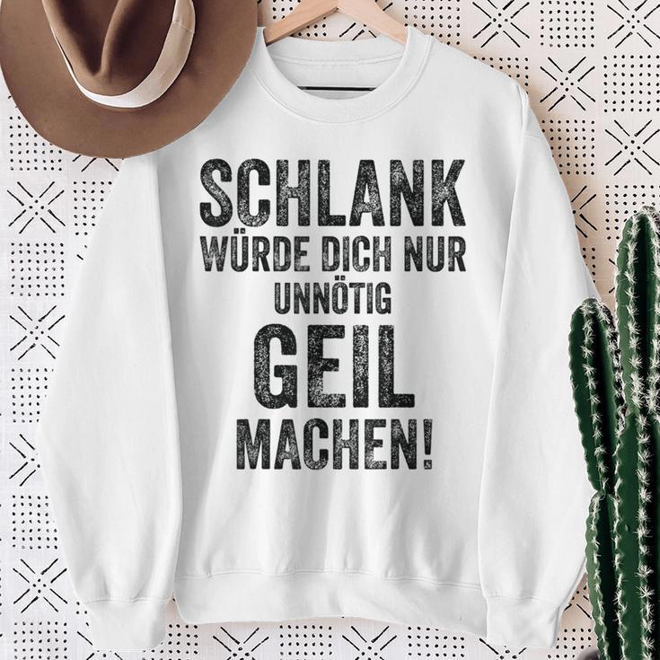 Schlank Würde Ich Dich Nur Unnötig Geil Machen Gray Sweatshirt Geschenke für alte Frauen