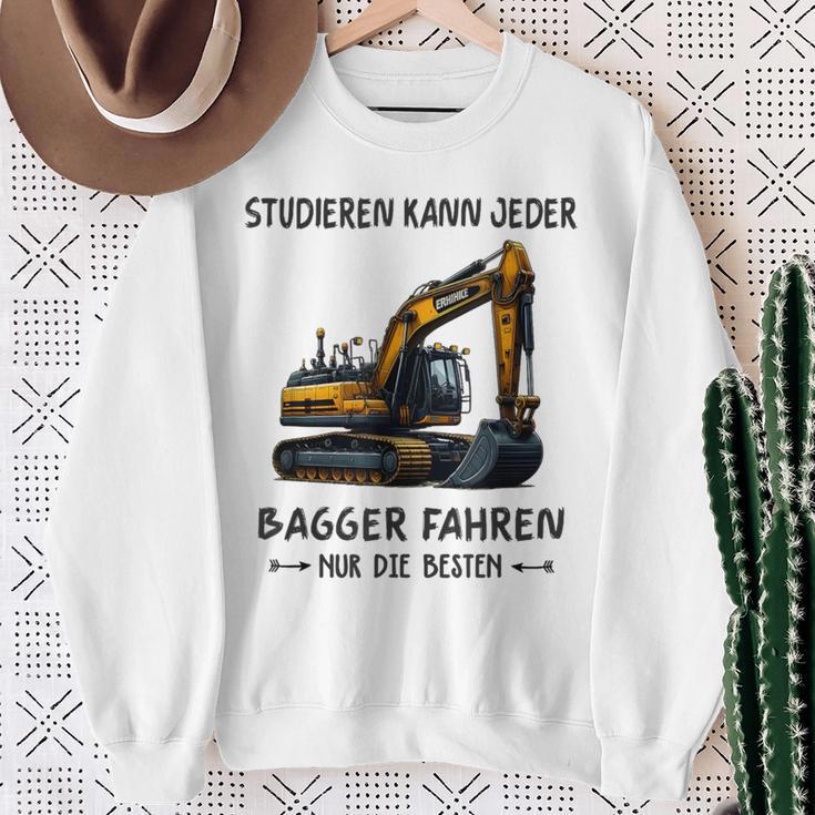 Studieren Kann Jeder Bagger Fahren Nur Die Besten Sweatshirt Geschenke für alte Frauen