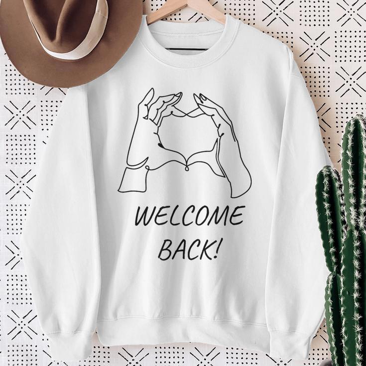 Welcome Back Zur Rückkehr Sweatshirt Geschenke für alte Frauen