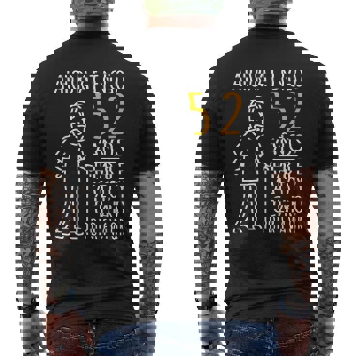 52 Cumpleaños Ahora Tengo 52 Años Divertido Aniversario Camiseta Hombre Estampado Espalda