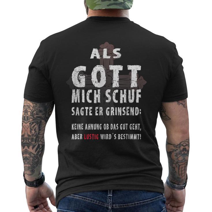 Als Gott Mich Schuf Sagte Er Grinsend T-Shirt mit Rückendruck