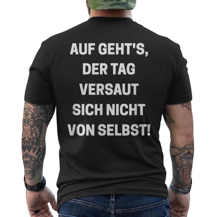 Auf Geht's Der Tagersaut Sich Nichton Self On Goes' T-Shirt mit Rückendruck