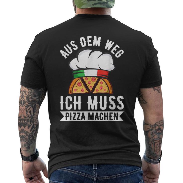 Aus Dem Weg Ich Muss Pizza Machen Pizza Baker Saying S T-Shirt mit Rückendruck