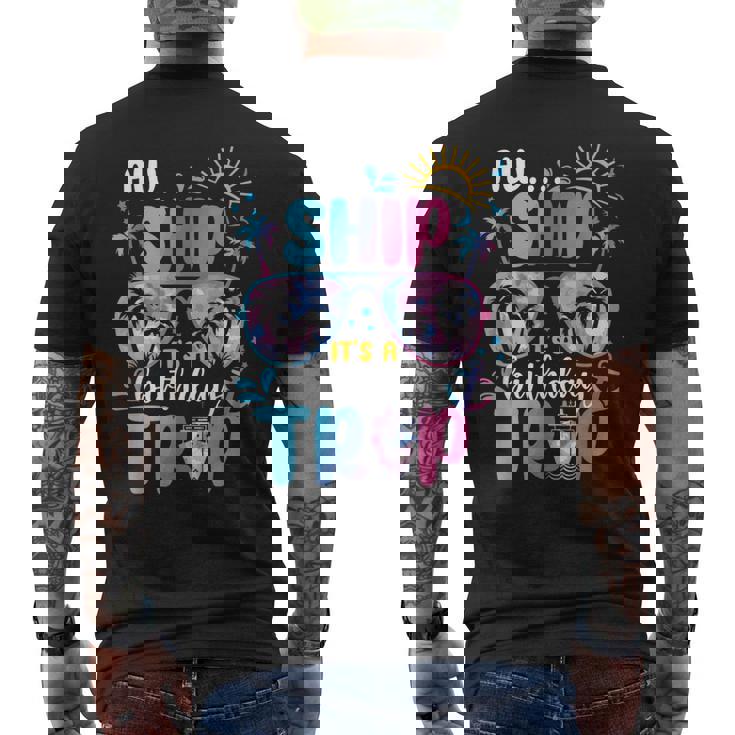 Aw Ship It's A Birthday Trip Cruise Squad Matching Men's T-shirt Back Print